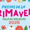 Villa de Vallecas celebra sus Fiestas de Primavera 2026 con un amplio programa cultural, familiar y deportivo