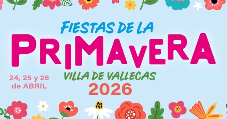Villa de Vallecas celebra sus Fiestas de Primavera 2026 con un amplio programa cultural, familiar y deportivo